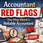 Illustration showing common accountant red flags, missed deadlines, tax errors and warning signs that you may need a reliable accountant