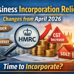 Business Incorporation Relief changes from April 2026 showing CGT increase and move from sole trader to limited company