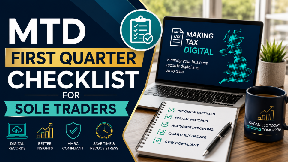 MTD First Quarter Checklist for Sole Traders