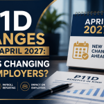 P11D Changes April 2027 – important changes to benefits in kind, mandatory payrolling and reporting requirements for UK employers from 6 April 2027. Employers should prepare their payroll systems and processes for the new rules.